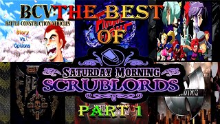 Best of Saturday Morning Scrublords (Part 1)