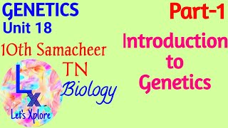 10th std Biology, Unit 18 Genetics, Introduction, Part 1, Samacheer Kalvi TN