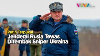 Sosok Jenderal Top Rusia yang Tewas Ditembak Sniper Ukraina