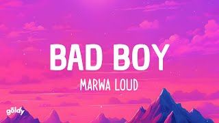 Marwa Loud - Bad Boy (Lyrics)