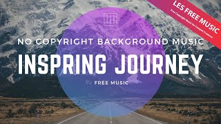 Inspiring Journey (Royalty Free / No Copyright) Background Music - Upbeat,  Indie Instrumental