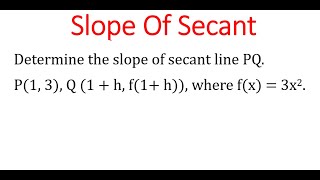 Slope Of SECANT Line PQ