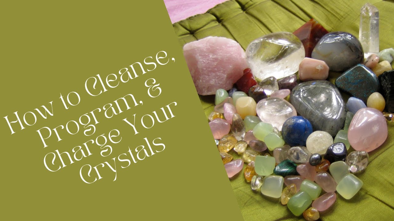 How To Cleanse, Program, And Charge Your Crystals | Crystals For ...