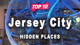 Top 10 Hidden Places to Visit in Jersey City, New Jersey | USA - English