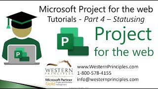 How to use Project for the web: Tutorial Part 4 - Progress \u0026 Status your Schedule