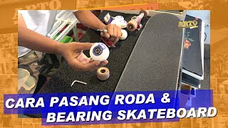 How To | Cara Lepas Bearing Skateboard dan Pasang Wheels Skateboard