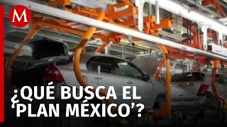 Las primeras acciones del 'Plan México' impulsan la inversión