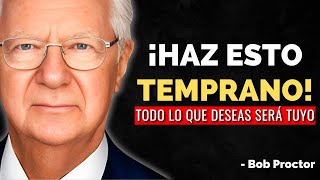 Solo Necesitas Repetir Esto Por la Mañana y Todo el Éxito Será Tuyo - Bob Proctor