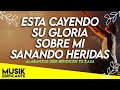 ESTA CAYENDO SU GLORIA SOBRE MI: Poderosas Alabanzas De Adoracion Mix - Musica Cristiana 2022