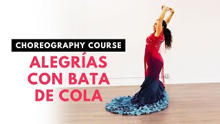 Alegrías con Bata de Cola Choreography Course