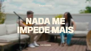 Nada me impede mais (Le Music Sunset Live) -  Thais Oliveira