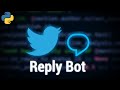 How to Create a Twitter Reply Bot using Tweepy [Python]
