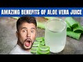 Top 10 Amazing Benefits of Drinking Aloe Vera Juice Daily