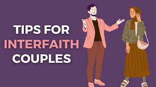 Tips for Navigating an Interfaith Relationship