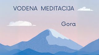 Vodena Meditacija - Gora