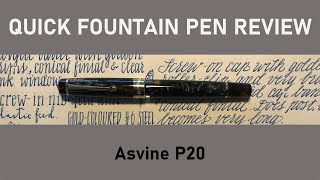 Asvine P20 Quick Fountain Pen Review