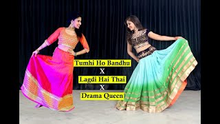 Tum Hi Ho Bandhu X Lagdi Hai Thai X Drama Queen | Ft. @Dance With Akriti | Dhadkan  Group