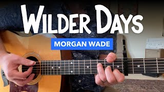Guitar lesson for WILDER DAYS by Morgan Wade
