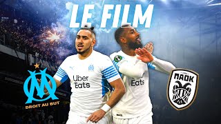 OM PAOK - LE FILM D'UN MATCH ÉLECTRIQUE !