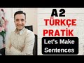 A2 Türkçe Pratik - Kelimeler ile Cümleler Yapalım