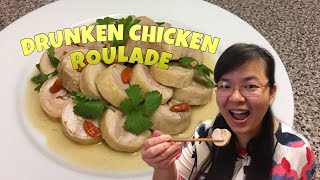 How to Home Cook Drunken Chicken Roulade