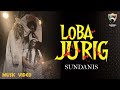 LOBA JURIG - SUNDANIS X Comjurig Bandung (OFFICIAL VIDEO)