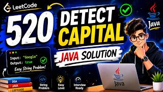 LeetCode 520 Detect Capital | Java Solution | Easy String Problem Explained