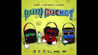 Preedy x King Bubba FM x Lavaman - Rum Bucket \