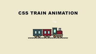 CSS Train Animation