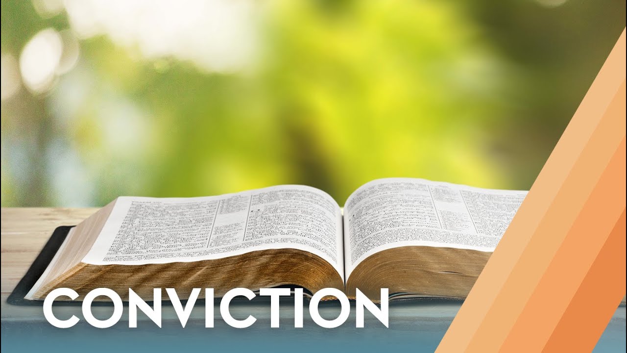 What Is Conviction Mean In The Bible - Rumah Kun