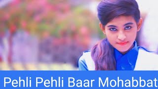 Pehli Pehli Baar Mohabbat ki hai | School Love story | First Love | Super hit 90's Song| SongsForYou