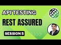 Session 5: API Testing | RestAssured | Parsing XML Response Body | File Upload & Download API's