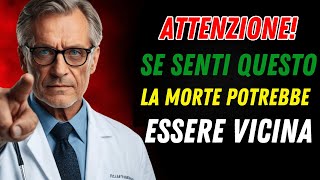 9 SEGNI DI ALLARME che indicano la FINE della VITA. Cosa fare?