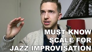 MUST KNOW SCALE FOR JAZZ IMPROVISATION