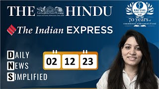 The Hindu & The Indian Express Analysis | 02 December, 2023 | Daily Current Affairs | DNS | UPSC CSE