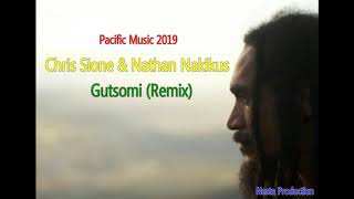 Chris Sione Feat Nathan Nakikus - Gutsomi Png Music 2019 Pacific Music 2019 Reggae 2019