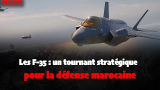 Les F-35 : un tournant stratégique pour la défense marocaine