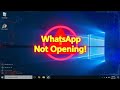 How to fix WhatsApp desktop app not opening on Windows 10