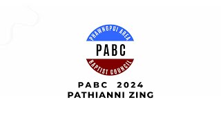 Phawngpui Area Baptist Council 2024 Bualpui (NG) |  Pathianni Zing |  PABC 2024