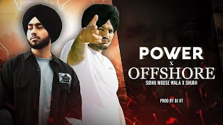 Power X Offshore (Gangsta Mashup) | Sidhu Moose Wala X Shubh | Prod. By Dj Jit