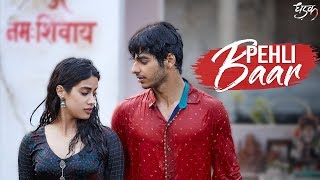 Pehli Baar | Dhadak | Janhvi & Ishaan | Shashank Khaitan | Ajay - Atul | In Cinemas Now