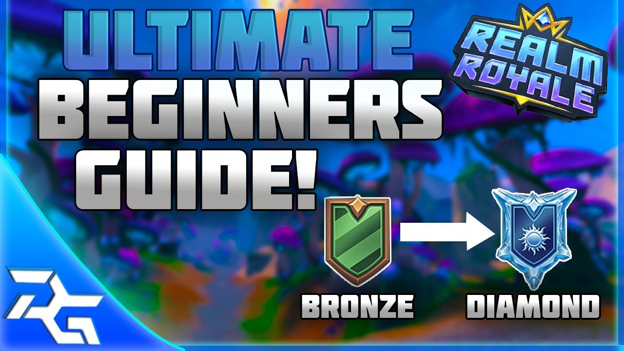 Realm Royale - ULTIMATE BEGINNERS GUIDE FOR NEW PLAYERS (Tips & Tricks ...