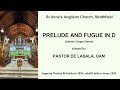 Prelude and Fugue in D (Simon) (Pastor de Lasala, organ of St Anne's Anglican, Strathfield)