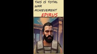 ROME 2: THIS IS TOTAL WAR ACHIEVEMENT - DEI - EPIRUS - Maneuvering in Grecia {EP 8}