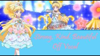 Strong, Kind, Beautiful-Off Vocal (Aikatsu Friends)