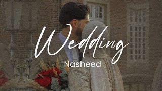Wedding Nasheed - Muhammad Al Muqit