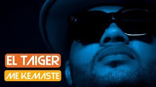 EL TAIGER ❌ DJ UNIC ► ME KEMASTE