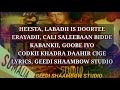 KHADRA DAAHIR CIGE|| lABADII IS DOORTEE WITH LYRICS ORIGINAL