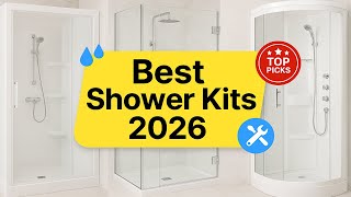 ✅5 Best Shower Kits 2026 | Shower Enclosures & All-in-One Bathroom Systems