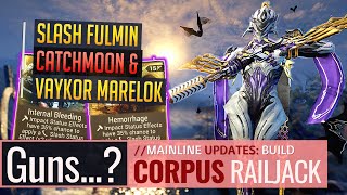 Warframe | Corpus Railjack | SLASH DPS FINAL ROUNDUP: Fulmin, Catchmoon \u0026 Vaykor Marelok